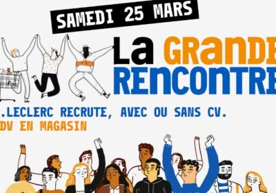 Samedi 25 mars 2023 LECLERC recrute!!