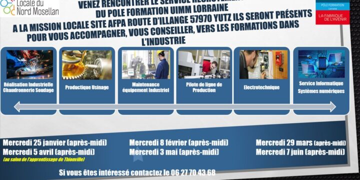 Venez rencontrer le service recrutement du pole formation UIMM Lorraine à la Mission Locale (dates de leurs permanences ci-joint)