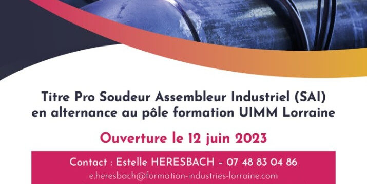 Titre Pro soudeur Assembleur Industriel en alternance au pôle formation UIMM Lorraine