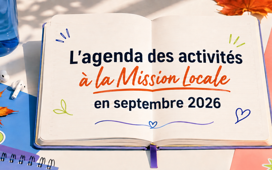 Agenda ouvert portant le texte « L’agenda des activités à la Mission Locale en septembre 2026 », entouré d’un smartphone, d’écouteurs, de baskets, de crayons colorés et de feuilles d’automne.