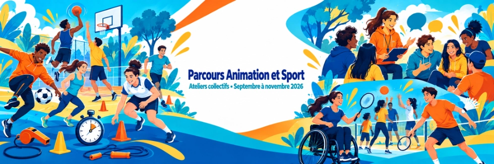 « Tu veux travailler dans le sport et l’animation ? » Bannière du Parcours Animation et Sport présentant des jeunes participant à des activités sportives et collectives, de septembre à novembre 2026.